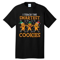 I Teach The Smartest Cookies Teacher Christmas Tall T-Shirt