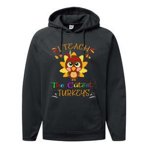 I Teach The Cutest Turkeys Funny Teacher Thanksgiving Performance Fleece Hoodie