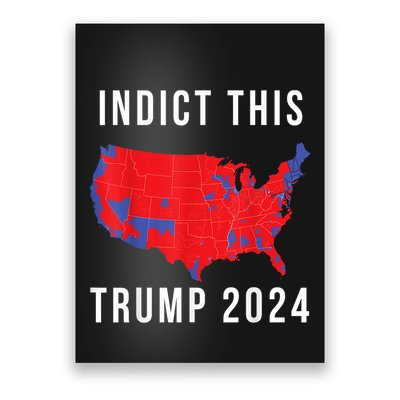 Indict This Trump 2024 Poster
