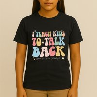 I Teach To Talk Back Groovy Speech Language Pathologist T-Shirt