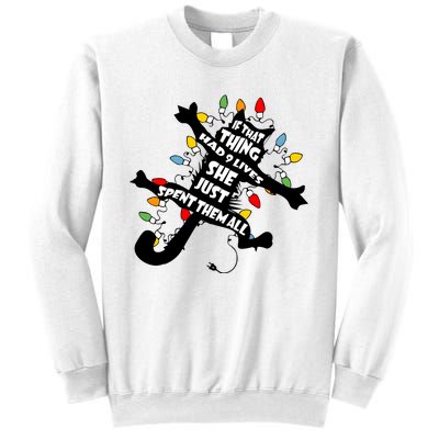 If That Thing Had 9 Ives She Just Spent Them All Funny Cat Christmas Lights Sweatshirt