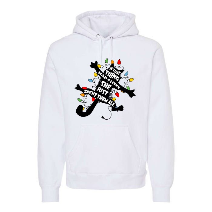 If That Thing Had 9 Ives She Just Spent Them All Funny Cat Christmas Lights Premium Hoodie