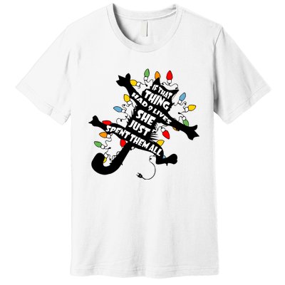 If That Thing Had 9 Ives She Just Spent Them All Funny Cat Christmas Lights Premium T-Shirt