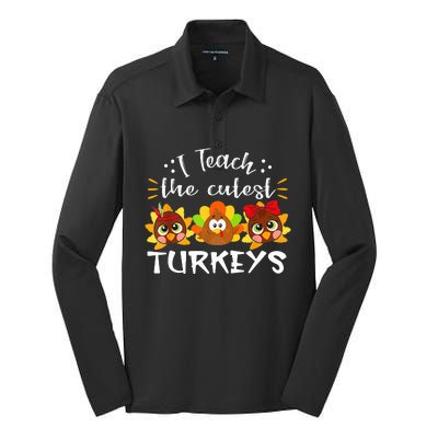 I Teach The Cutest Turkeys Teacher Thanksgiving Fall Season Silk Touch Performance Long Sleeve Polo