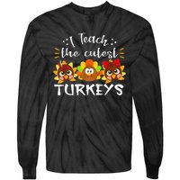 I Teach The Cutest Turkeys Teacher Thanksgiving Fall Season Tie-Dye Long Sleeve Shirt