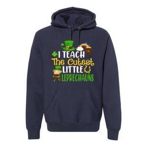 I Teach The Cutest Little Leprechauns Teacher Cute Shamrock Premium Premium Hoodie