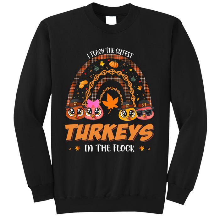 I Teach The Cutest Turkey In The Flock Rainbow Thanksgiving Sweatshirt