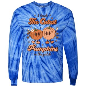 I Teach The Cutest Pumpkins In The Patch Retro Teacher Fall Cool Gift Tie-Dye Long Sleeve Shirt