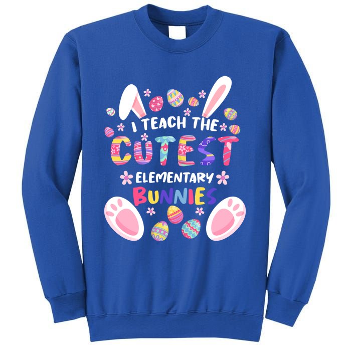 I Teach The Cutest Eletary Bunnies Teacher Easter Day Gift Sweatshirt