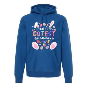 I Teach The Cutest Eletary Bunnies Teacher Easter Day Gift Premium Hoodie