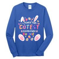 I Teach The Cutest Eletary Bunnies Teacher Easter Day Gift Tall Long Sleeve T-Shirt