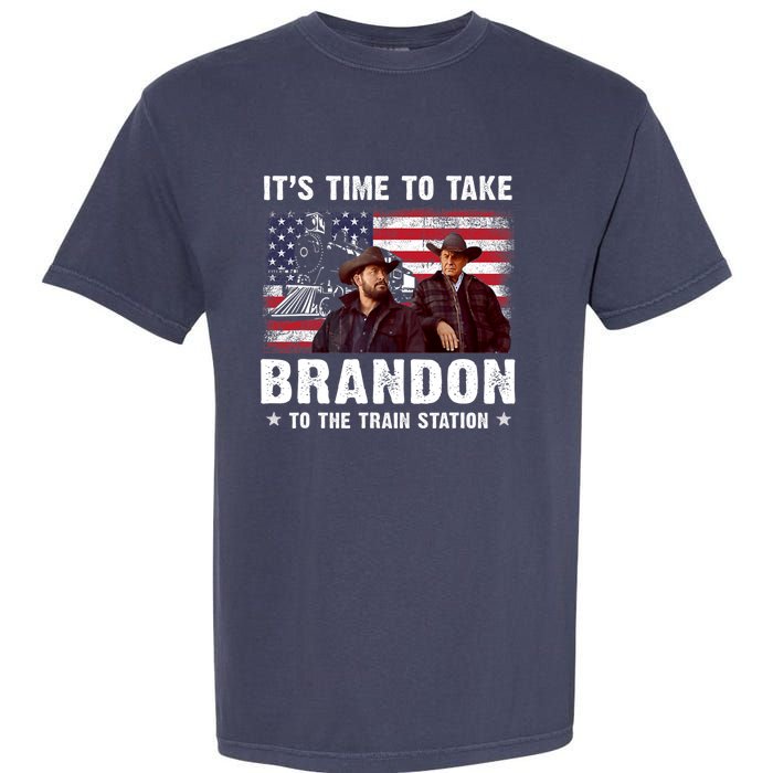 Its Time To Take Brandon To The Train Station Garment-Dyed Heavyweight T-Shirt