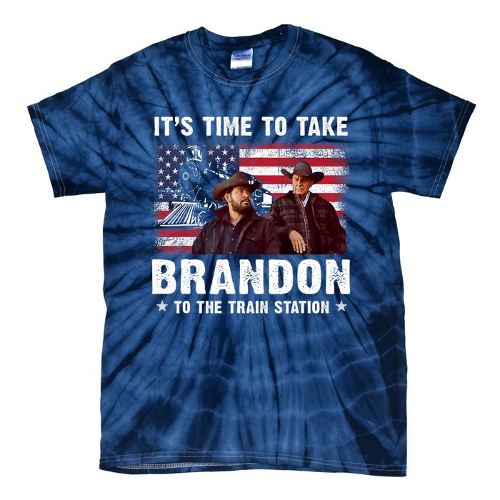 Its Time To Take Brandon To The Train Station Tie-Dye T-Shirt