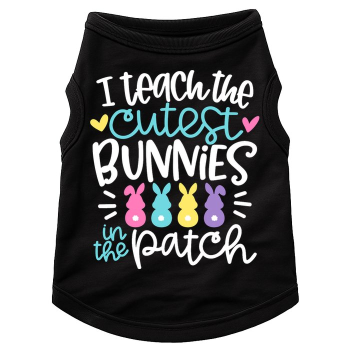 I Teach The Cutest Bunnies In The Patch Easter Teacher Doggie Tank