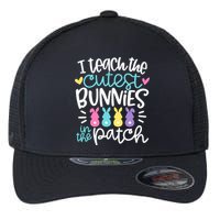 I Teach The Cutest Bunnies In The Patch Easter Teacher Flexfit Unipanel Trucker Cap