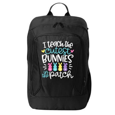 I Teach The Cutest Bunnies In The Patch Easter Teacher City Backpack