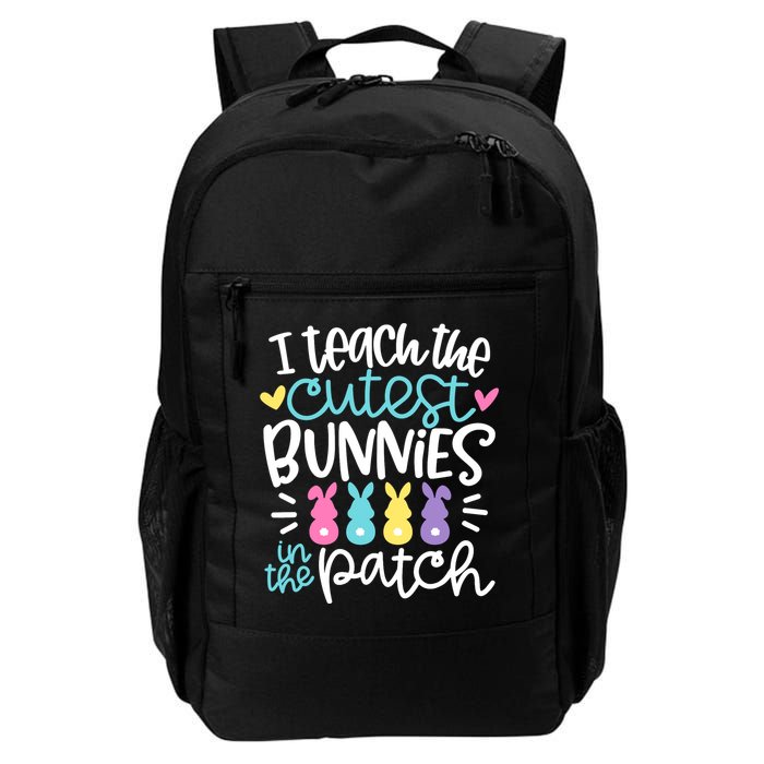 I Teach The Cutest Bunnies In The Patch Easter Teacher Backpack