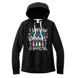 I Teach The Cutest Bunnies In The Patch Easter Teacher Women's Fleece Hoodie