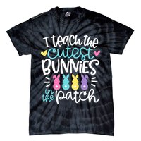 I Teach The Cutest Bunnies In The Patch Easter Teacher Tie-Dye T-Shirt