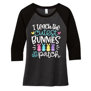 I Teach The Cutest Bunnies In The Patch Easter Teacher Women's Tri-Blend 3/4-Sleeve Raglan Shirt