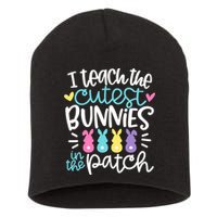 I Teach The Cutest Bunnies In The Patch Easter Teacher Short Acrylic Beanie