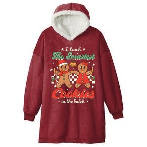 I Teach The Smartest Cookies In The Batch Teacher Christmas Hooded Wearable Blanket