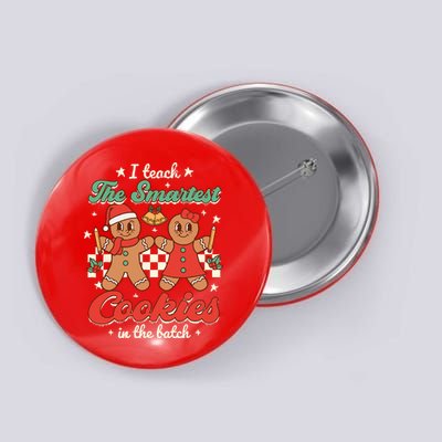 I Teach The Smartest Cookies In The Batch Teacher Christmas Button