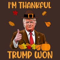 Im Thankful Trump Won Thanksgiving T-Shirt