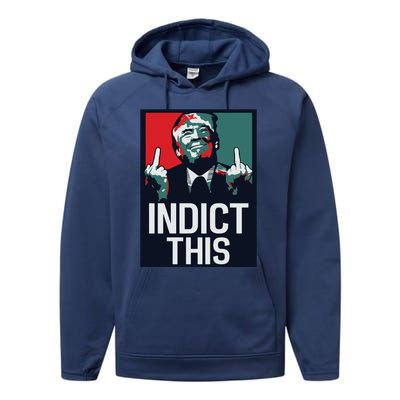 Indict This Trump Trump Not Guilty Trump Mugshot Performance Fleece Hoodie