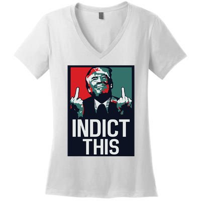 Indict This Trump Trump Not Guilty Trump Mugshot Women's V-Neck T-Shirt