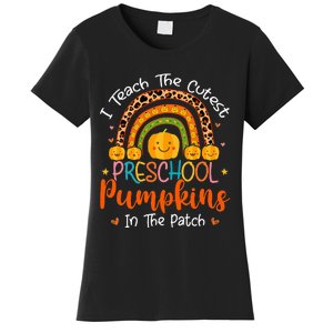 I Teach The Cutest Preschool Pumpkin Teacher Halloween Women's T-Shirt