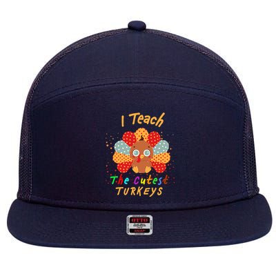 I Teach The Cutest Turkeys 7 Panel Mesh Trucker Snapback Hat