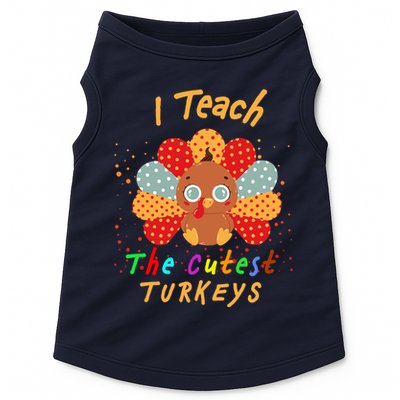 I Teach The Cutest Turkeys Doggie Tank