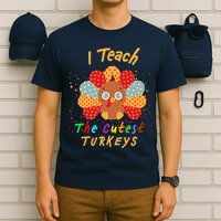 I Teach The Cutest Turkeys T-Shirt