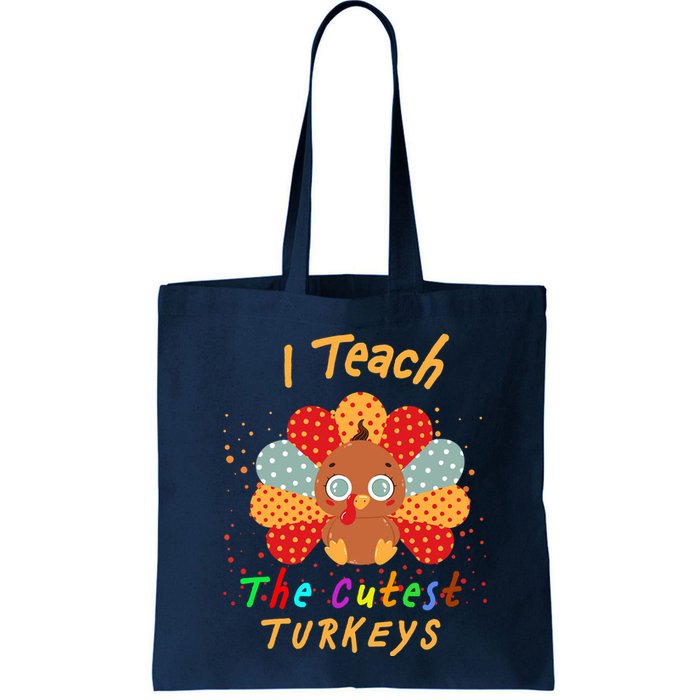 I Teach The Cutest Turkeys Bag