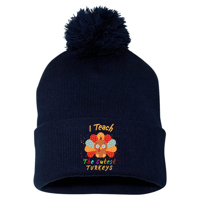 I Teach The Cutest Turkeys Pom Pom 12in Knit Beanie