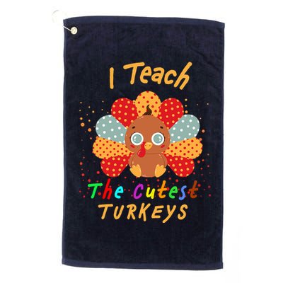 I Teach The Cutest Turkeys Golf Towel