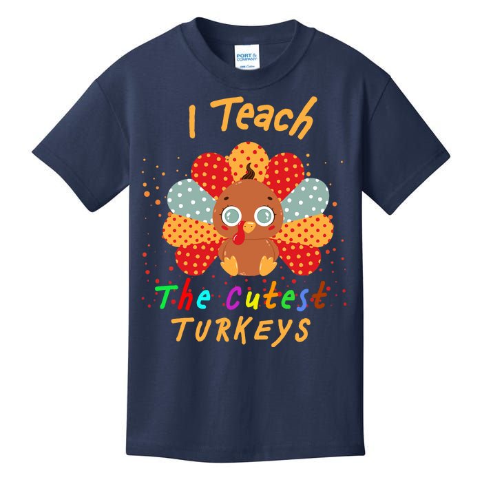 I Teach The Cutest Turkeys Kids T-Shirt