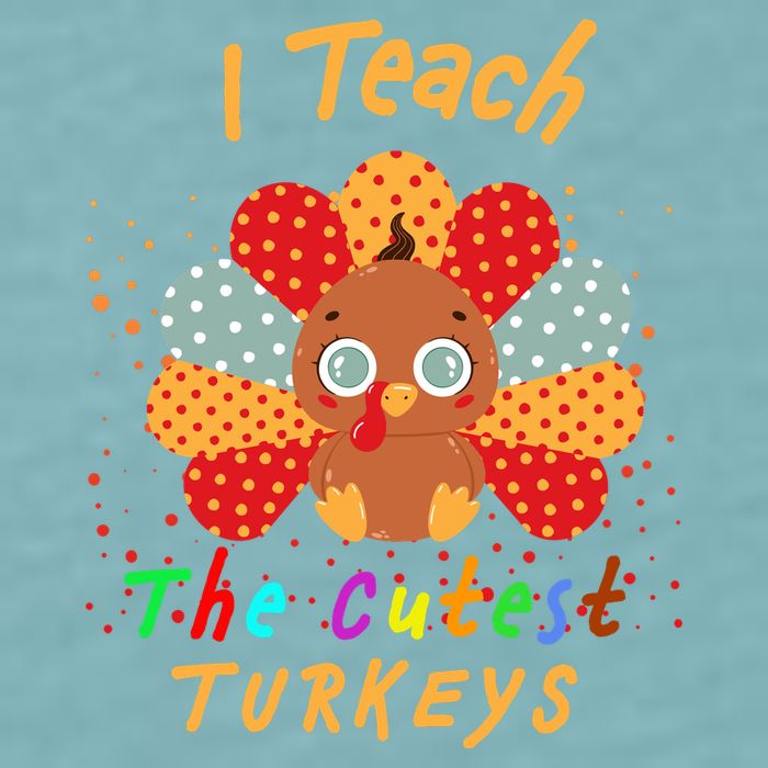 I Teach The Cutest Turkeys Sueded Cloud Jersey T-Shirt