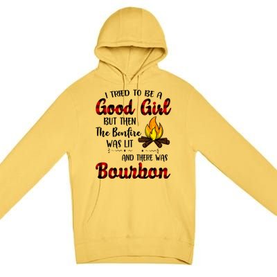 I Tried To Be A Good But Then The Bonfire Bourbon Gift Premium Pullover Hoodie