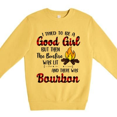 I Tried To Be A Good But Then The Bonfire Bourbon Gift Premium Crewneck Sweatshirt