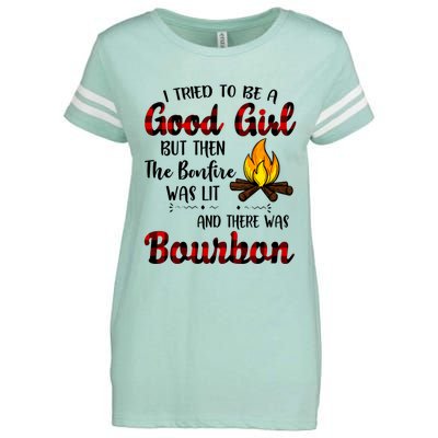 I Tried To Be A Good But Then The Bonfire Bourbon Gift Enza Ladies Jersey Football T-Shirt