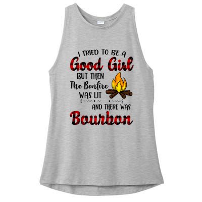 I Tried To Be A Good But Then The Bonfire Bourbon Gift Ladies PosiCharge Tri-Blend Wicking Tank