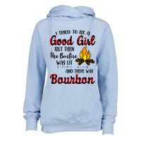 I Tried To Be A Good But Then The Bonfire Bourbon Gift Womens Funnel Neck Pullover Hood