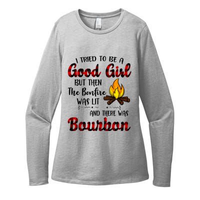 I Tried To Be A Good But Then The Bonfire Bourbon Gift Womens CVC Long Sleeve Shirt