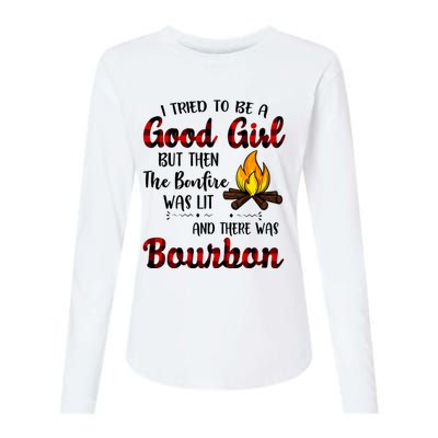 I Tried To Be A Good But Then The Bonfire Bourbon Gift Womens Cotton Relaxed Long Sleeve T-Shirt