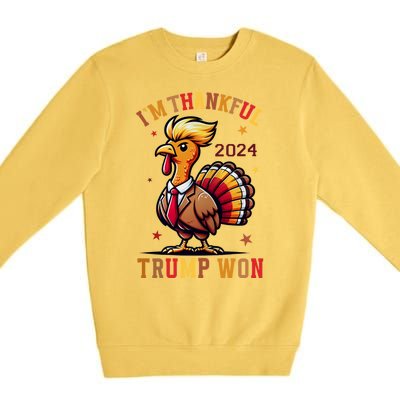 IM Thankful Trump Won Thanksgiving Trump Autumn Turkey 2024 Premium Crewneck Sweatshirt