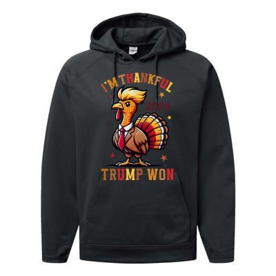 IM Thankful Trump Won Thanksgiving Trump Autumn Turkey 2024 Performance Fleece Hoodie