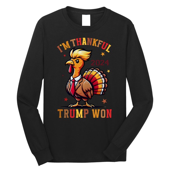 IM Thankful Trump Won Thanksgiving Trump Autumn Turkey 2024 Long Sleeve Shirt