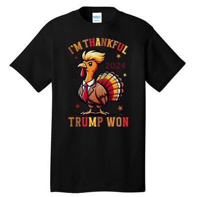 IM Thankful Trump Won Thanksgiving Trump Autumn Turkey 2024 Tall T-Shirt